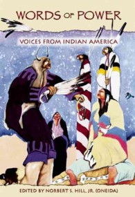Words of Power : Voices from Indian America （2 Expanded）