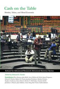 Cash on the Table : Markets, Values and Moral Economies (School for Advanced Research Advanced Seminar Series)