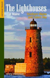 The Lighthouses of Maine: Southern Maine and Casco Bay (Lighthouse Treasury")