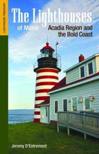 The Lighthouses of Maine: Acadia Region and the Bold Coast (Lighthouse Treasury")