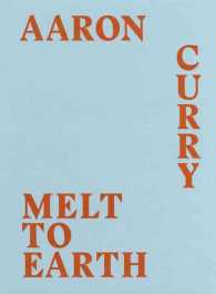 Aaron Curry : Melt to Earth