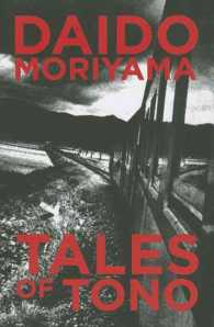 Daido Moriyama : Tales of Tono （TRA）