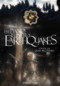 The Piano Tuner of Earthquakes : A Film by the Quay Brothers （DVD）