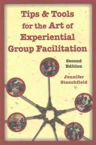 Tips & Tools for the Art of Experiential Group Facilitation （2ND）