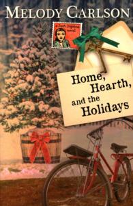 Home, Hearth, and the Holidays