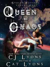 Queen of Chaos: Stolen Futures: Unity, Book One (Stolen Futures") 〈1〉