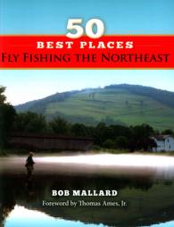 50 Best Places Fly Fish the Northeast (50 Best Places)