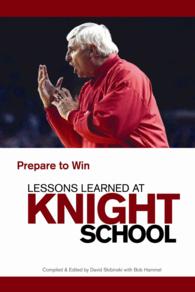 Lessons Learned at Knight School : Prepare to Win