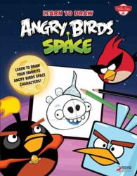 Learn to Draw Angry Birds Space (Learn to Draw)