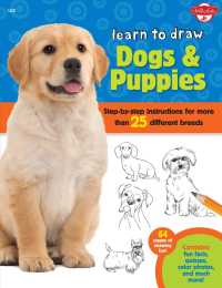 Learn to Draw Dogs & Puppies : Step-by-Step Instructions for More than 25 Different Breeds (Learn to Draw) （ACT NOV）