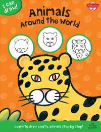 Animals around the World : Learn to draw exotic animals step by step! (I Can Draw!)