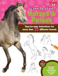 Learn to Draw Horses & Ponies : Step-by-step Instructions for More than 25 Different Breeds (Learn to Draw)