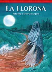 La Llorona : Retelling a Mexican Legend (Setting the Stage for Fluency)