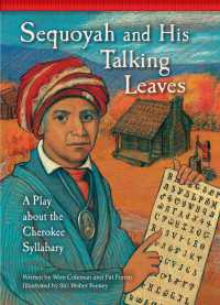 Sequoyah and His Talking Leaves : A Play about the Cherokee Syllabary (Setting the Stage for Fluency)