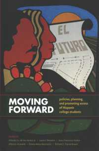 Moving Forward : Policies, Planning, and Promoting Access of Hispanic College Students
