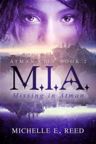 M. I. A. : Missing. In. Atman. (Atman City)