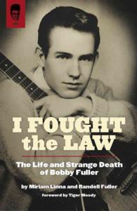 I Fought the Law : The Life and Strange Death of Bobby Fuller