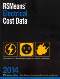 RSMeans Electrical Cost Data, 2014 (Means Electrical Cost Data) （37 Annual）