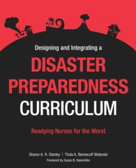Designing and Integrating a Disaster Preparedness Curriculum : Readying Nurses for the Worst