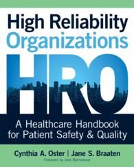 High Reliability Organizations : A Healthcare Handbook for Patient Safety & Quality （1ST）