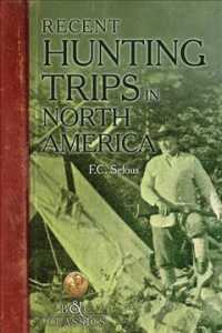 Recent Hunting Trips in North America (B&c Classics")