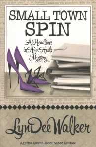 Small Town Spin (A Headlines in High Heels Mystery)