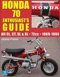 Honda 70 Enthusiast's Guide: All CL, CT, SL, & XL 72cc models 1969-1994 (Guide Books") 〈3〉