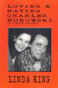 Loving and Hating Charles Bukowski （Revised）