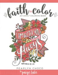 Faith in Color : An Adult Coloring Book