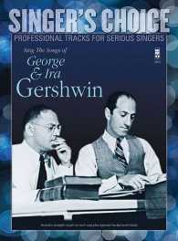 Sing the Songs of George & Ira Gershwin (Singer's Choice) （PAP/COM）