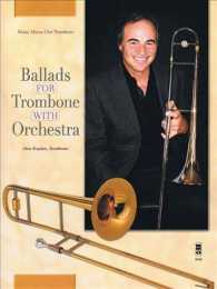 Ballads for Trombone with Orchestra (Music Ninus One - Trombone) （PAP/COM）