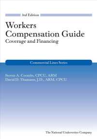 Workers Compensation Guide 2016 : Coverage & Financing （3TH）