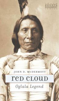 Red Cloud : Oglala Legend (South Dakota Biography Series)