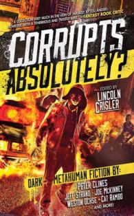 Corrupts Absolutely? : Dark Metahuman Fiction