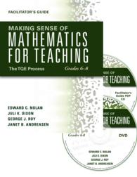 Making Sense of Mathematics for Teaching Grades 6-8 : The Tqe Process - Hands-on Practice to Help Teachers Also Become Learners in Mathematics （DVDR TCH）