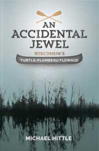 An Accidental Jewel : Wisconsin's Turtle-Flambeau Flowage
