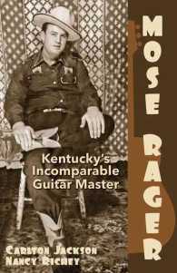 Mose Rager : Kentucky's Incomparable Guitar Master