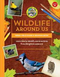 Forest Birds : Field Guide & Drawing Book: Learn How to Identify and Draw Birds from the Great Outdoors! (Ranger Rick's Wildlife around Us)