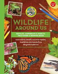 Reptiles, Amphibians & Insects : Field Guide & Drawing Book: Learn How to Identify and Draw Reptiles, Amphibians, and Insects from the Great Outdoors!