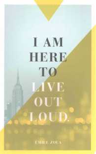I Am Here to Live Out Loud Journal （JOU）