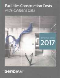 Facilities Construction Costs with RSMeans Data 2017 (Means Facilities Construction Cost Data) （32 Annual）