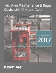 Facilities Maintenance & Repair Costs with RSMeans Data 2017 (Means Facilities Maintenance & Repair Cost Data) （24 Annual）