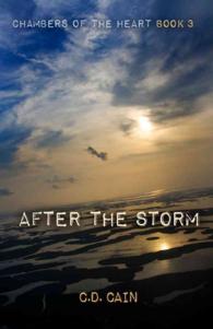 After the Storm (Chambers of the Heart)