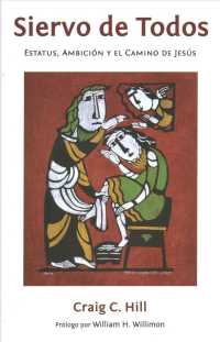 Siervo de Todos : Estatus, Ambición Y El Camino de Jesús