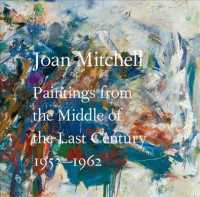 Joan Mitchell : Paintings from the Middle of the Last Century, 1953-1962