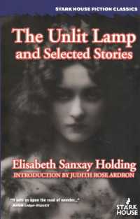 The Unlit Lamp and Selected Stories