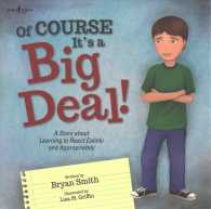Of Course it's a Big Deal : A Story about Learning to React Appropriately (Of Course It's a Big Deal)