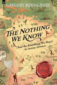 The Nothing We Know : And the Something We Don't (An Academy Adventure)
