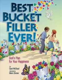 Best Bucket Filler Ever! : God's Plan for Your Happiness (Bucketfilling Books)