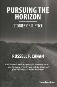 Pursuing the Horizon : Stories of Justice